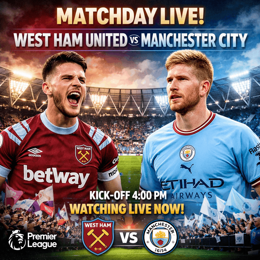 West Ham United vs Manchester City Live